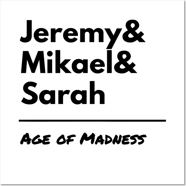 Age of Madness Jeremy Mikael Sarah Wall Art by Jodditea